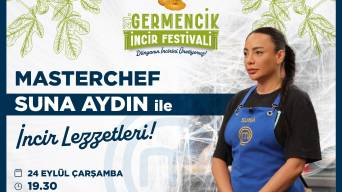 MasterChef Suna Aydın, Germencik İncir Festivali’nde